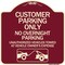 Signmission Customer Parking Only No Overnight Parking Unauthorized Vehicles Towed at Owner Expen, BU-1818-24206 A-DES-BU-1818-24206 - alternate 1